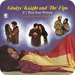 3 Gladys Knight – If I were your woman 